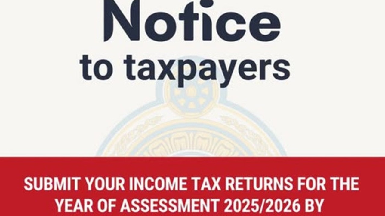 “බදු ගෙවන සියලු දෙනාගේ අවධානයට – 2025/2026 ආදායම් බදු වාර්තා දෙන්න තියෙන අවසන් දිනය මෙන්න